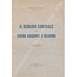 Il demanio comunale e il territorio giurisdizionale di Vallerotonda
