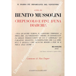 Il diario di Benito Mussolini. Il piu importante del ventennio. …