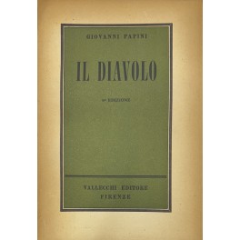 Il diavolo. Appunti per una futura diabologia. Con otto tavole …