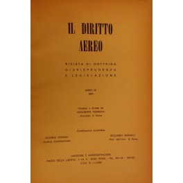 Il diritto aereo. Rivista trimestrale di dottrina giurisprudenza e legislazione. …