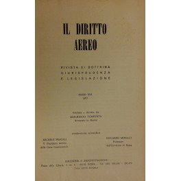 Il diritto aereo. Rivista trimestrale di dottrina giurisprudenza e legislazione. …