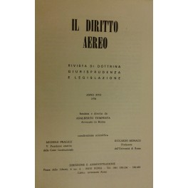 Il diritto aereo. Rivista trimestrale di dottrina giurisprudenza e legislazione. …