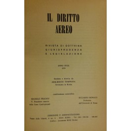 Il diritto aereo. Rivista trimestrale di dottrina giurisprudenza e legislazione. …