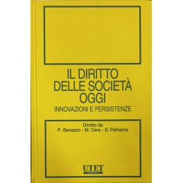 Il diritto delle società oggi. Innovazioni e persistenze. Studi in …