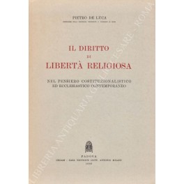 Il diritto di libertà religiosa nel pensiero costituzionalistico ed ecclesiastico …