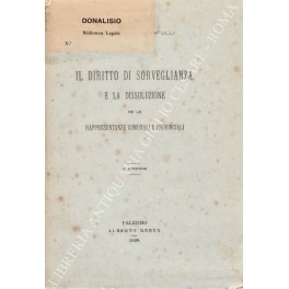 Il diritto di sorveglianza e la dissoluzione de le rappresentanze …