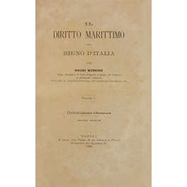 Il diritto marittimo del Regno d'Italia. Vol. I - Introduzione …