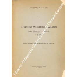 Il diritto minerario italiano. Parte generale - I soggetti e …