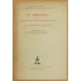 Il diritto nella coscienza contemporanea e lo stato di equita. …