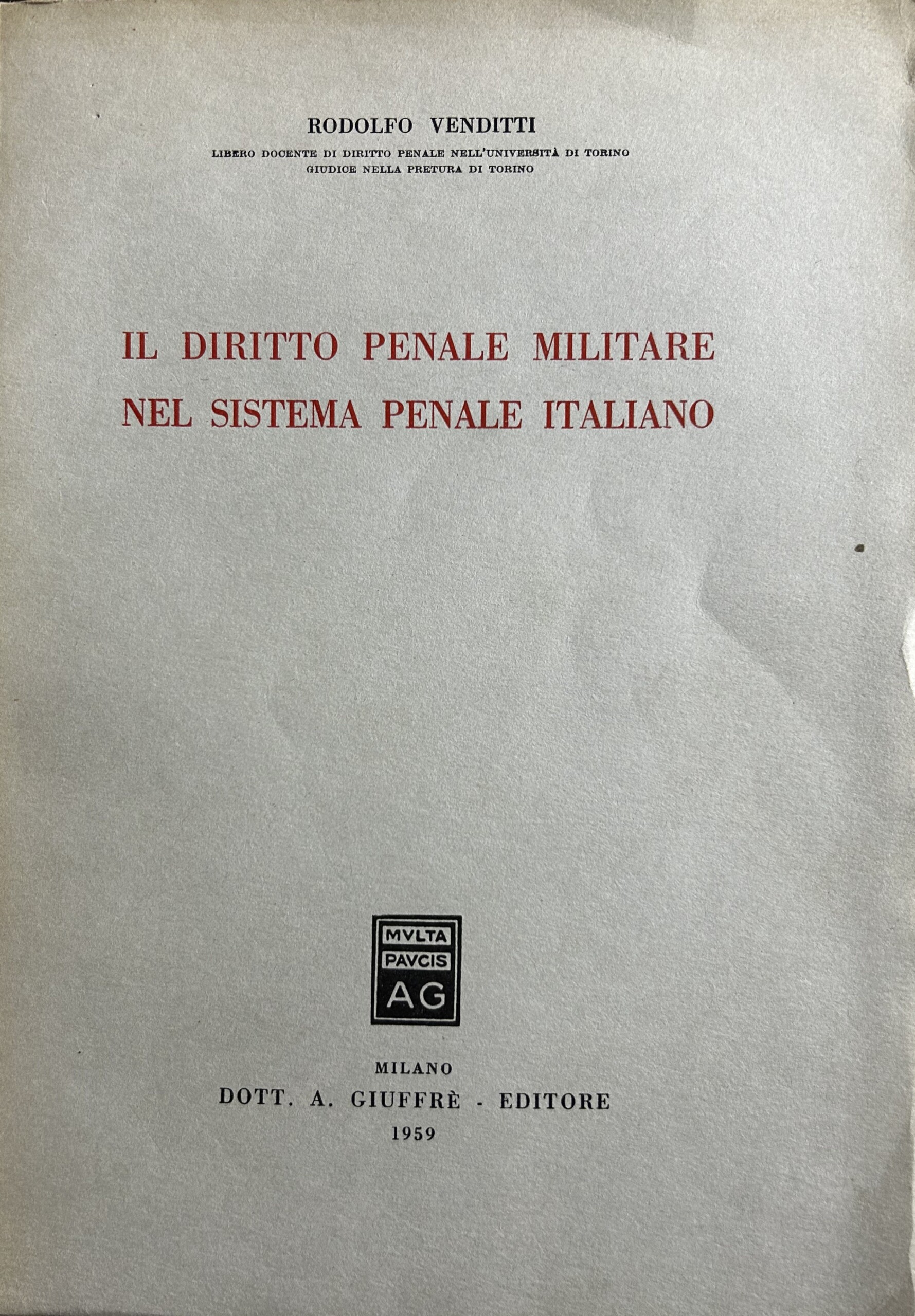 Il diritto penale militare nel sistema penale italiano