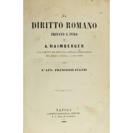 Il diritto romano privato e puro. Con comenti relativi all'attuale …