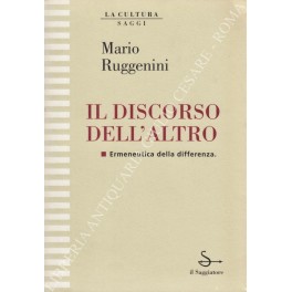 Il discorso dell'altro. Ermeneutica della differenza