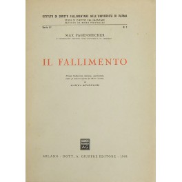 Il fallimento. Prima traduzione italiana autorizzata sulla 3° tedesca curata …