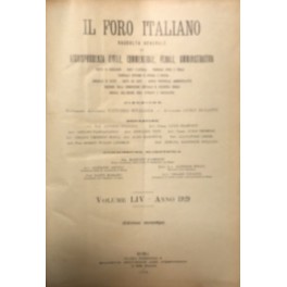 Il Foro Italiano. Fondato nell'anno 1876 da Enrico Scialoja. Anno …