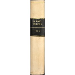 Il Foro Italiano. Fondato nell'anno 1876 da Enrico Scialoja. Anno …