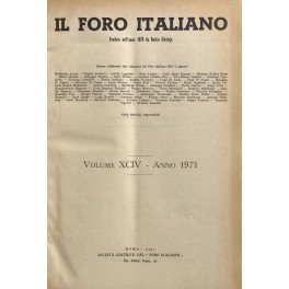 Il Foro Italiano. Fondato nell'anno 1876 da Enrico Scialoja. Anno …