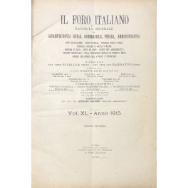 Il Foro Italiano. Fondato nell'anno 1876 da Enrico Scialoja. Anno …