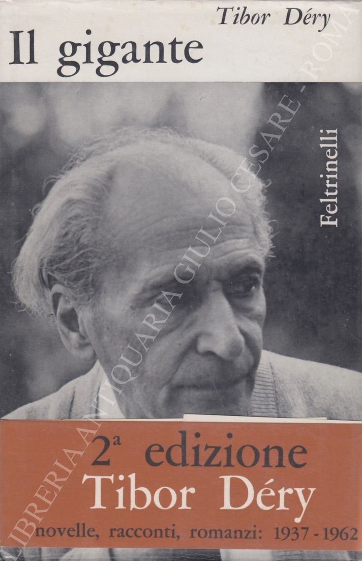 Il gigante novelle, racconti, romanzi. 1937 - 1962