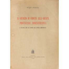 Il giudizio di fronte alla Giunta Provinciale Amministrativa in relazione …