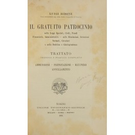 Il gratuito patrocinio nelle leggi speciali civili penali finanziarie amministrative. …