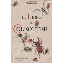 Il libro dei coleotteri. Iconografia dei principali coleotteri italiani e …