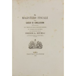 Il magistero fiscale ossia saggio di conclusioni pronunciate nel tribunale …