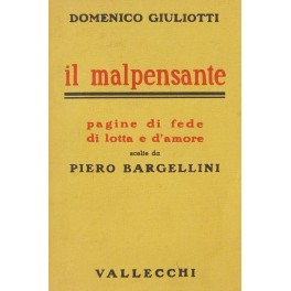 Il malpensante pagine di fede di lotta e d'amore. Scelte …