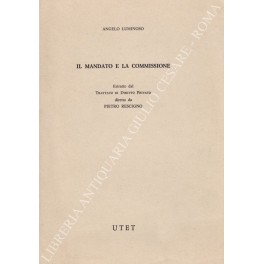Il mandato e la commissione. Estratto dal Trattato di Diritto …