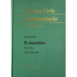 Il mandato. Tomo I - Artt. 1703-1709