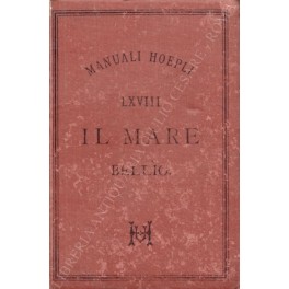 Il mare. Con 6 tavole litografate a colori