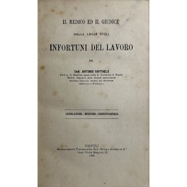 Il medico ed il giudice nella legge sugli infortuni del …