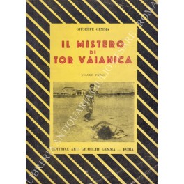 Il mistero di Tor Vaianica. Volume primo (unico pubblicato)