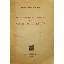 Il monismo giuridico e la crisi del diritto