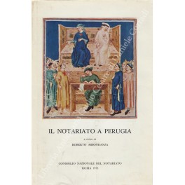 Il notariato a Perugia. Mostra documentaria e iconografica per il …