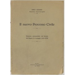Il nuovo Processo Civile. Discorso pronunziato nel Senato del Regno …