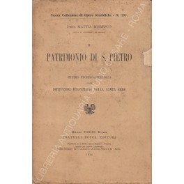 Il patrimonio di S. Pietro. Studio storico-giuridico sulle istituzioni finanziarie …