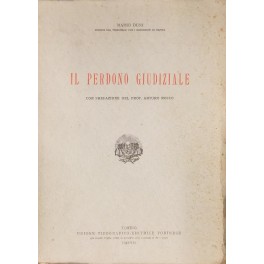 Il perdono giudiziale. Con prefazione del prof. Arturo Rocco
