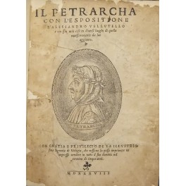 Il Petrarcha con l'espositione d'Alessandro Vellutello e con piu utili …