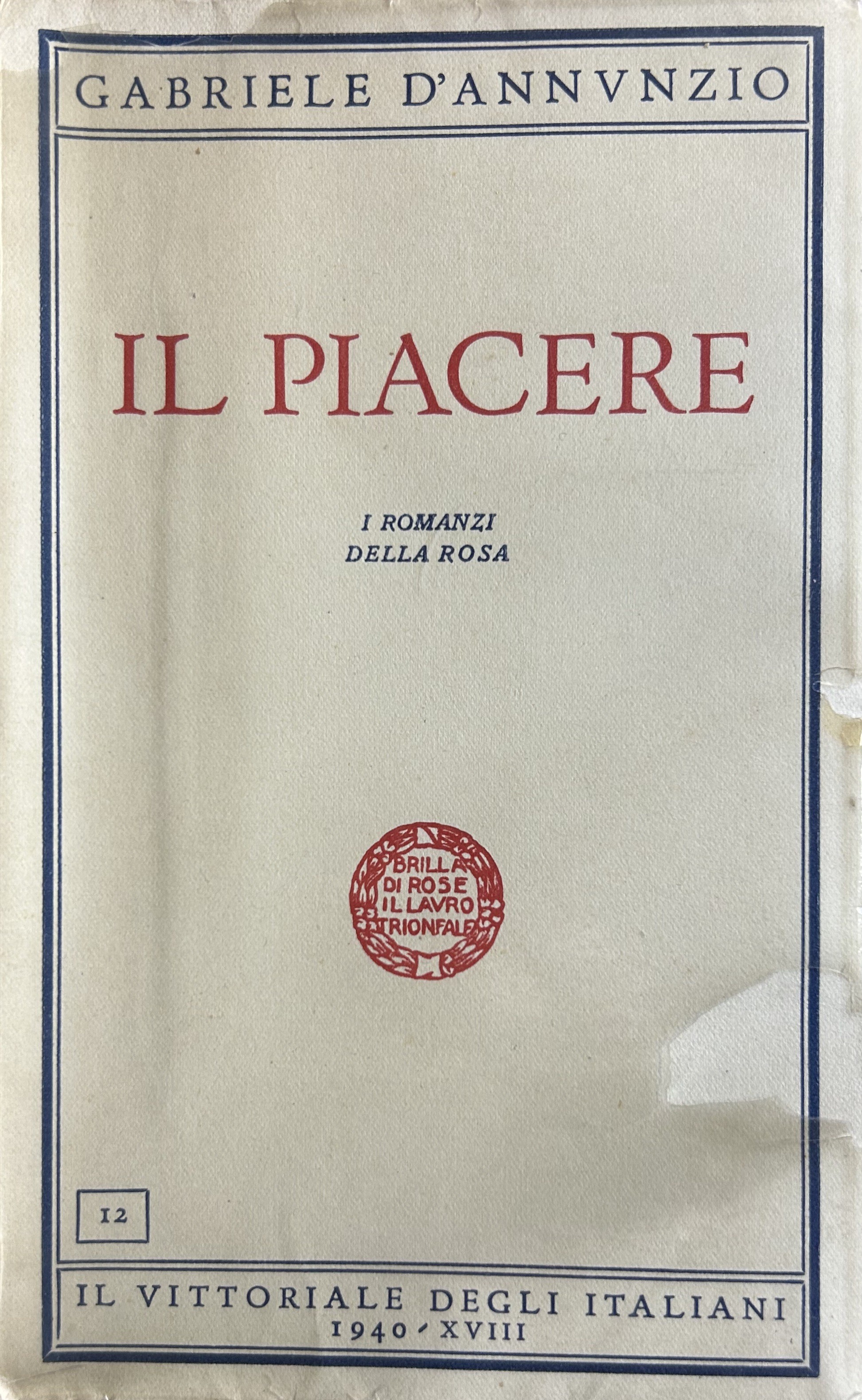 Il piacere. I romanzi della rosa