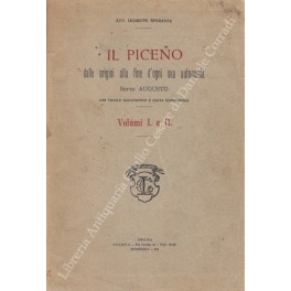 Il Piceno dalle origini alla fine d'ogni sua autonomia sotto …