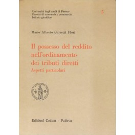 Il possesso del reddito nell'ordinamento dei tributi diretti. Aspetti particolari