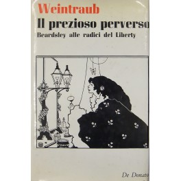 Il prezioso perverso. Beardsley alle radici del Liberty. A cura …