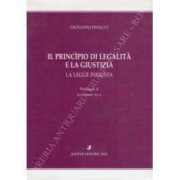 Il principio di legalità e la giustizia. La legge ingiusta