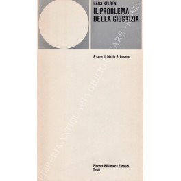 Il problema della giustizia. A cura di Mario G. Losano