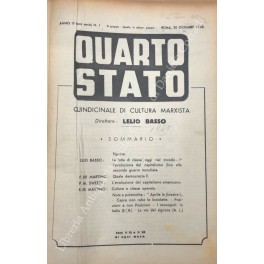 Il quarto Stato. Quindicinale di cultura marxista. Direttore Lelio Basso. …