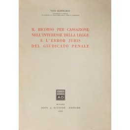 Il ricorso per cassazione nell'interesse della legge e l'error juris …