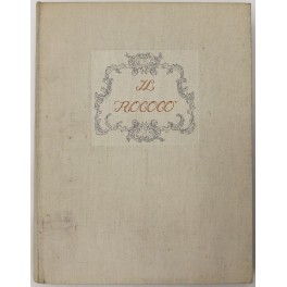 Il Rococò. Arte e civiltà del secolo XVIII. Con la …