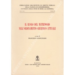 Il ruolo del matrimonio nell'ordinamento giuridico attuale