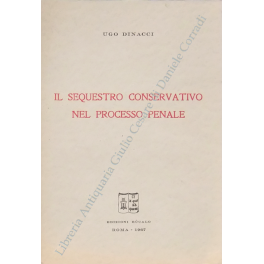 Il sequestro conservativo nel nuovo processo penale