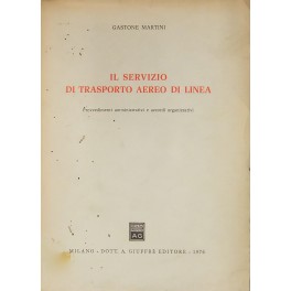 Il servizio di trasporto aereo di linea. Provvedimenti amministrativi e …